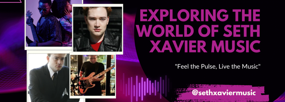 Exploring the World of Seth Xavier Music